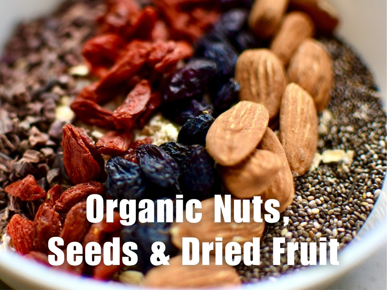Organic Nuts, Seeds & dried Fruit